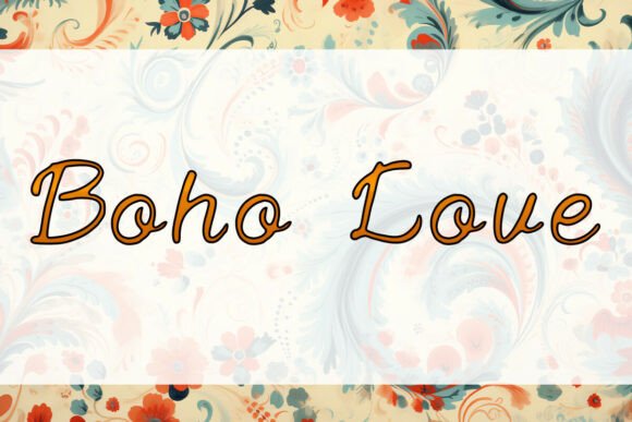 Boho Love Typeface: Elevate Your Brand’s Visual Storytelling