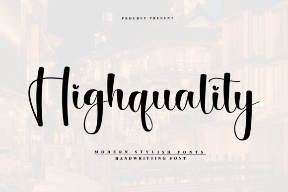 Highquality: A Timeless Handwritten Font for Authentic Branding
